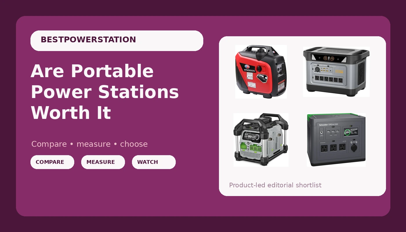 Are Portable Power Stations Worth It - PowerBenchReviews review with measurements and honest opinion