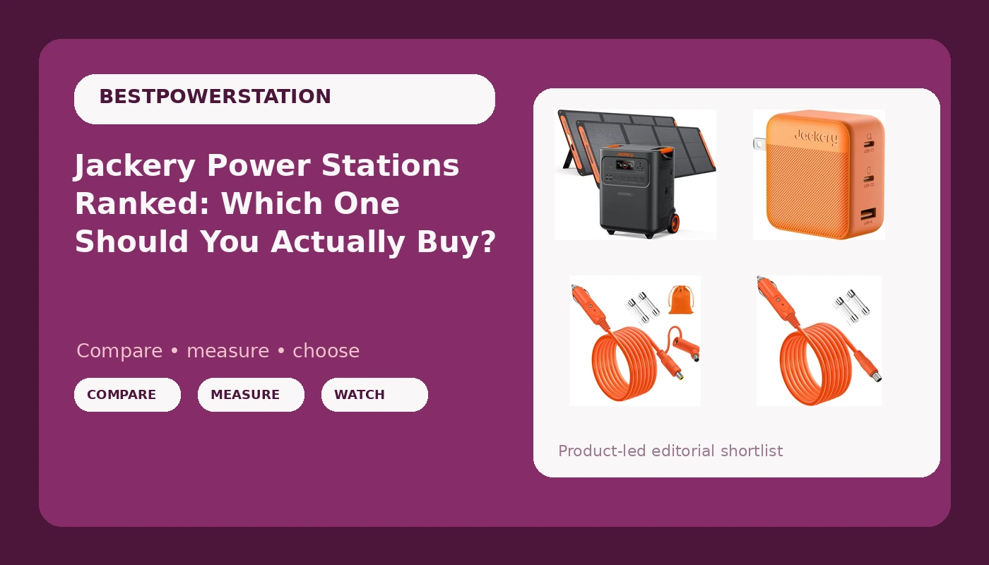 Jackery Power Stations Ranked: Which One Should You Actually Buy? - PowerBenchReviews review with measurements and honest opinion
