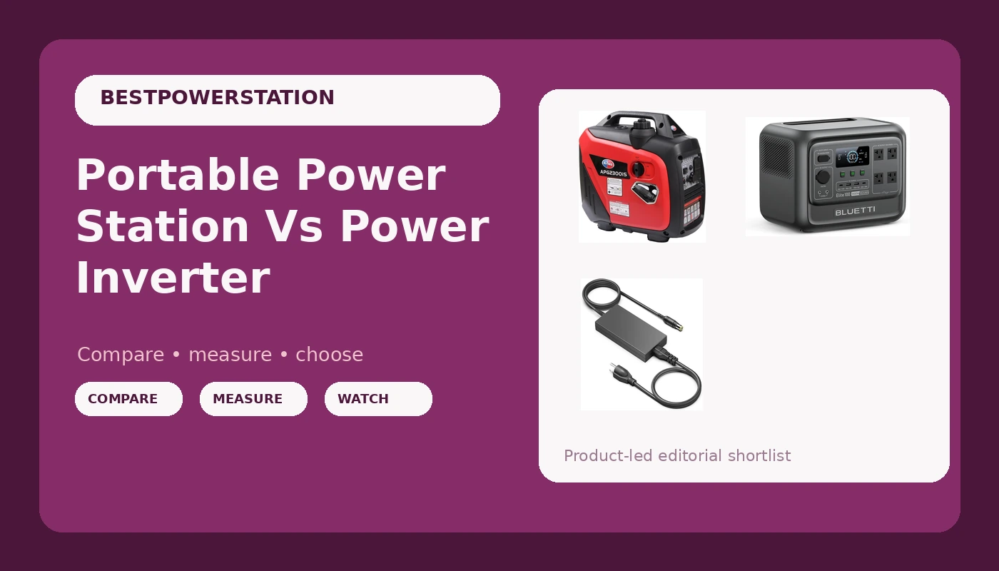 Portable Power Station Vs Power Inverter - PowerBenchReviews review with measurements and honest opinion